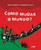 Como mudar o mundo