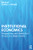 Institutional Economics: Perspectives and Methods in Pursuit of a Better World - Hardcover