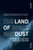 The Land of Space and Dust: A Trip to the U.S.A. with 13 Writers 1920-2000