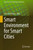 Smart Environment for Smart Cities