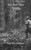 The Hurt Men Forest (The Coldest Winter in a Century)