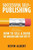 How to sell a book on Amazon and live off it!: step-by-step guide to selling a book on Amazon