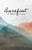 Barefoot: a seeker's journey