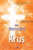 Ang Mensahe ng Krus: The Message of the Cross (Tagalog)