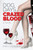 Dog Days, Crazed Blood: A Novella
