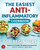 The Easiest Anti-Inflammatory Cookbook for Beginners: Restore Your Health and Relieve Persistent Pain with Simple Recipes