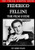 The Italian Director Series: Federico Fellini The Film Guide
