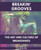 Breakin' Grooves The Art and Culture of Breakdance