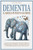 Dementia Caregiver's Guide: Compassionate Navigation Through Healthcare, Building Support Networks, Embracing Self-Care, and Providing Guidance fo
