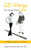 20 Ways to Lose Your Lover: (20 Ways to Keep Your Lover)