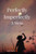 Perfectly Imperfectly A Mess Large Print