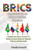 Brics: Esplorazione della Crescita, delle Sfide e del Potenziale dei Giganti Emergenti nel Modellare il Futuro della Governance Globale