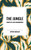 The Jungle: Complete and Unabridged by Upton Sinclair