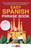 Easy Spanish Phrase Book: 1,000+ Common Phrases for Beginners and Travelers in Spain and Latin America