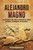 Alejandro Magno: Una apasionante guÃ­a sobre el surgimiento del Imperio macedonio, su gobernante y sus conquistas