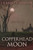 Copperhead Moon