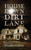 House Down Dirt Lane