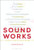 Sound Works: A Cultural Theory of Sound Design