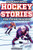 Inspirational Hockey Stories for Young Readers: 12 Unbelievable True Tales to Inspire and Amaze Young Hockey Lovers