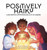 Positively Haiku: Illustrated affirmations in 17 syllables