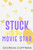 Stuck with the Movie Star: A Fake Dating Romantic Comedy