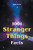 1001 Stranger Things Facts