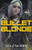 Bullet Blonde