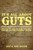 It's All About Guts