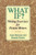 What If?: Writing Exercises for Fiction Writers