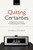 Quitting Certainties: A Bayesian Framework Modeling Degrees of Belief