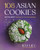108 Asian Cookies: Not-Too-Sweet Treats from a Third-Culture Kitchen