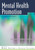 Mental Health Promotion: A Lifespan Approach