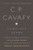 Complete Poems of C. P. Cavafy: Including the First English Translation of the Unfinished Poems