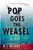 Pop Goes the Weasel