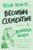 Becoming Clementine: Book 3 in the Velva Jean Series