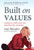 Built on Values: Creating an Enviable Culture That Outperforms the Competition