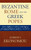 Byzantine Rome and the Greek Popes: Eastern Influences on Rome and the Papacy from Gregory the Great to Zacharias, A.D. 590-752