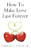 How to Make Love Last Forever