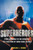 A Brief History of Superheroes