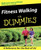 Fitness Walking for Dummies