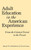 Adult Education in the American Experience: From the Colonial Period to the Present