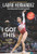 I Got This: New and Expanded Edition: To Gold and Beyond