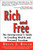 Rich and Free - The Entrepreneur's Guide to Creating Wealth and Personal Freedom