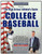 The High School Athlete's Guide to College Baseball