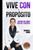 Vive con PropÃ³sito: Creando un Cambio Positivo y Duradero
