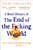 A Brief History of the End of the F*cking World: The Hilarious and Fascinating New Book from the International Bestselling Author of Humans