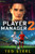 Player Manager 2: A Sports Progression Fantasy