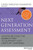 Next Generation Assessment: Moving Beyond the Bubble Test to Support 21st Century Learning
