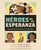 Héroes de la Esperanza: Más Poemas Sobre Latinos Asombrosos
