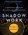 Shadow Work: A Spiritual Path to Healing and Integration